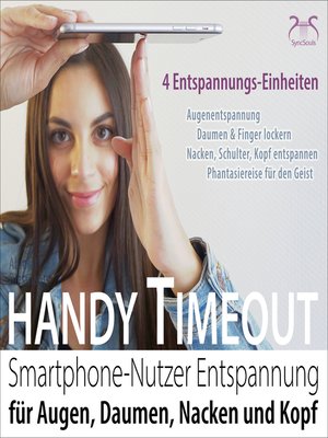cover image of Handy Timeout--Smartphone-Nutzer Entspannung für Augen, Daumen, Nacken und Kopf
